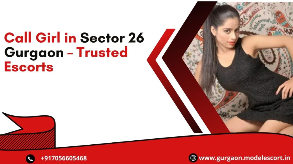 Call Girl in Sector 26 Gurgaon
