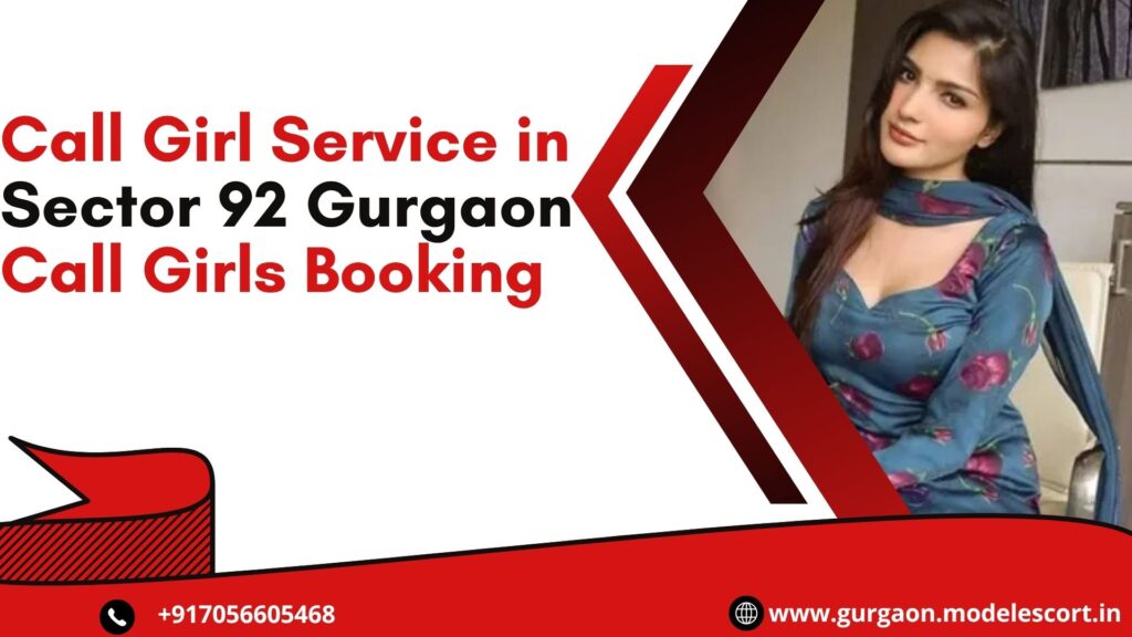 Call Girl Service in Sector 92 Gurgaon