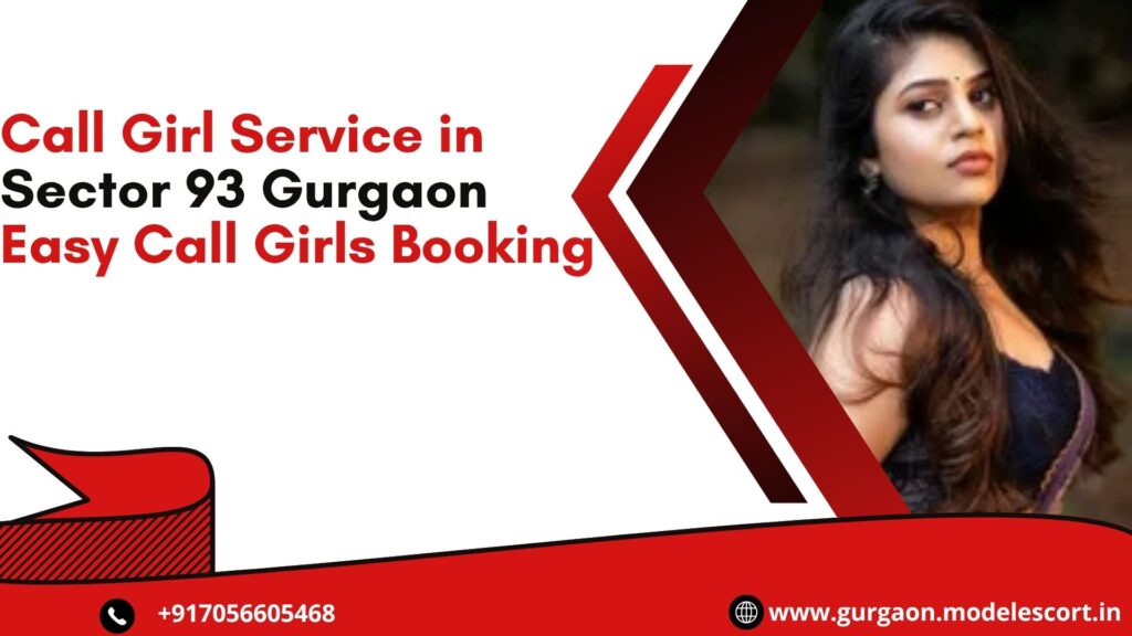 Call Girl Service in Sector 93 Gurgaon