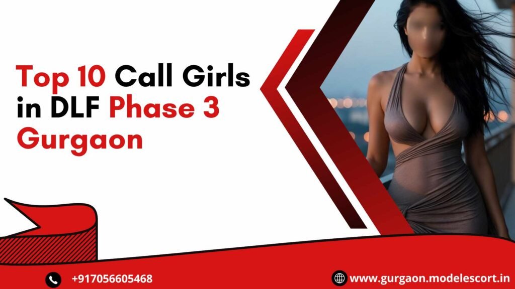 Call Girls in DLF Phase 3 Gurgaon
